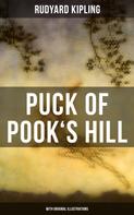 Rudyard Kipling: PUCK OF POOK'S HILL (With Original Illustrations) 