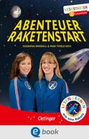 Insa Thiele-Eich: Abenteuer Raketenstart 