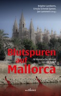 Fenna Williams: Blutspuren auf Mallorca: 18 historische Krimis von der Insel 