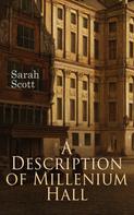 Sarah Scott: A Description of Millenium Hall 