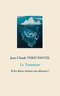 Jean-Claude Verzi Pantel: Le Testament 