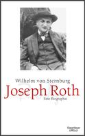 Wilhelm von Sternburg: Joseph Roth ★★★★★