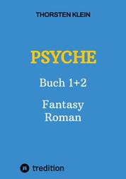 PSYCHE - Buch 1+2