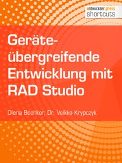 Geräteübergreifende Entwicklung mit RAD Studio
