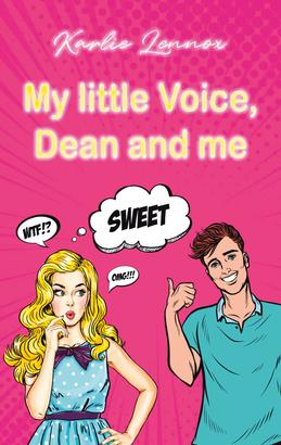 My little Voice, Dean and me