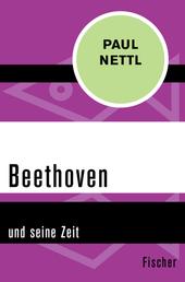 Beethoven - und seine Zeit