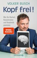 Prof. Dr. Volker Busch: Kopf frei! ★★★★