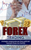 Stephen Benjamin: Forex Trading 