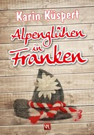 Karin Küspert: Alpenglühen in Franken ★★