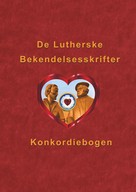 Finn B. Andersen: De Lutherske Bekendelsesskrifter 