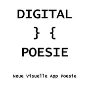 Digital } { Poesie - 77 Visuelle App Poeme 2016 - 2018
