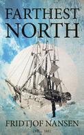 Fridtjof Nansen: Farthest North (Vol. 1&2) 