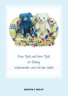 Kerstin F. Wolff: Frau *jott und Herr *jott im Dialog 
