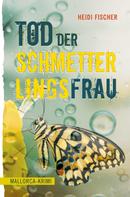 Heidi Fischer: Tod der Schmetterlingsfrau ★★★★