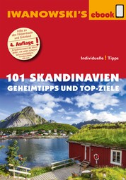 101 Skandinavien – Reiseführer von Iwanowski - Geheimtipps und Top-Ziele