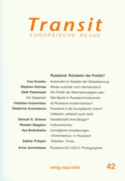Transit 42. Europäische Revue - Russland: Rückkehr der Politik?