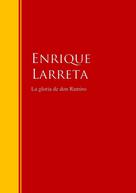 Enrique Larreta: La gloria de don Ramiro 