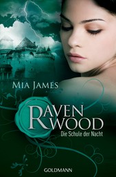 Die Schule der Nacht - Ravenwood - Roman