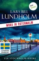 Lars Bill Lundholm: Mord in Östermalm: Der erste Fall für Kommissar Hake ★★★★