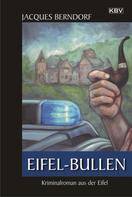 Jacques Berndorf: Eifel-Bullen ★★★★