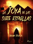 Bram Stoker: La joya de las siete estrellas 