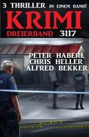 Alfred Bekker: Krimi Dreierband 3117 