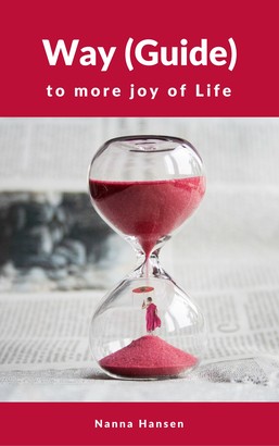 Way (Guide) to more joy of Life