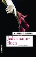 Manfred Baumann: Jedermannfluch ★★★★