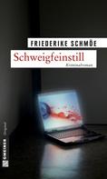 Friederike Schmöe: Schweigfeinstill ★★★★