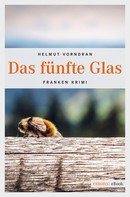 Helmut Vorndran: Das fünfte Glas ★★★★