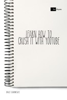 Dale Carnegie: Learn How to Crush it with YouTube 