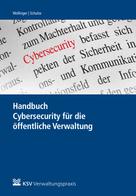 Gina Rosa Wollinger: Handbuch Cybersecurity für die öffentliche Verwaltung 