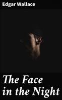 Edgar Wallace: The Face in the Night 