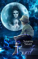 Susanne Sievert: Sams Traum 