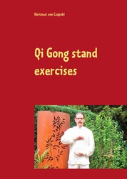 Qi Gong stand exercises - including the 5 animal positions