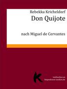 Rebekka Kricheldorf: Don Quijote 