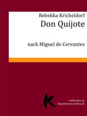 Don Quijote - nach Miguel de Cervantes