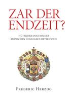 Frederic Herzog: Zar der Endzeit? 