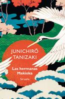 Junichirô Tanizaki: Las hermanas Makioka 