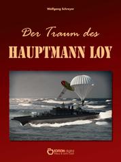 Der Traum des Hauptmann Loy - Roman