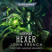 Warhammer 40.000: Ahriman 2 - Hexer