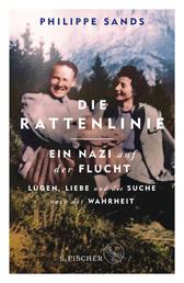 Die Rattenlinie – ein Nazi auf der Flucht - Lügen, Liebe und die Suche nach der Wahrheit