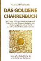 Wilfried Teschler: Das Goldene Chakrenbuch ★★★★