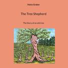 Heinz Graber: The Tree Shepherd 