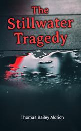 The Stillwater Tragedy - Murder Mystery Novel