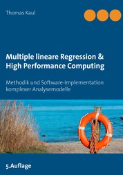 Multiple lineare Regression & High Performance Computing - Methodik und Software-Implementation komplexer Analysemodelle
