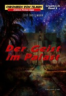 Leif Inselmann: Der Geist im Palast 