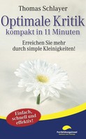 Thomas Schlayer: Optimale Kritik - kompakt in 11 Minuten ★★★★
