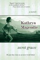 Kathryn Magendie: Secret Graces 