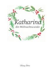 Katharina - Ein Weihnachtswunder